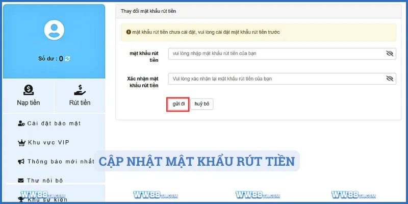 Cập nhật mật khẩu rút tiền trước khi tạo lệnh