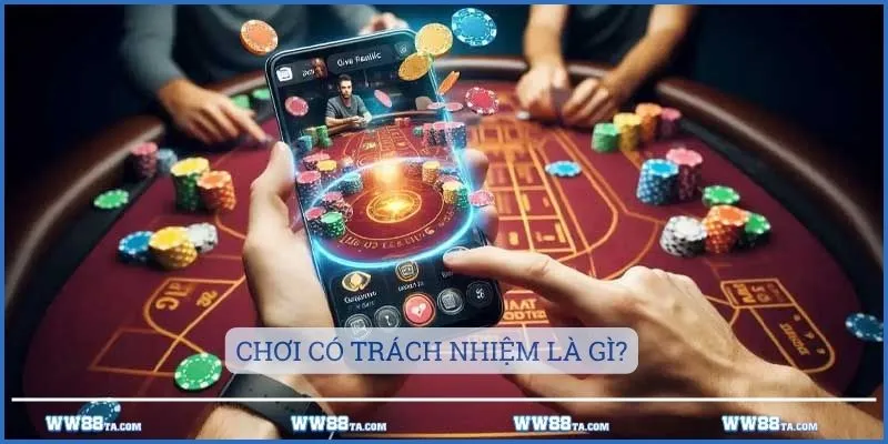 Bạn đã hiểu thế nào là trò chơi có trách nhiệm?