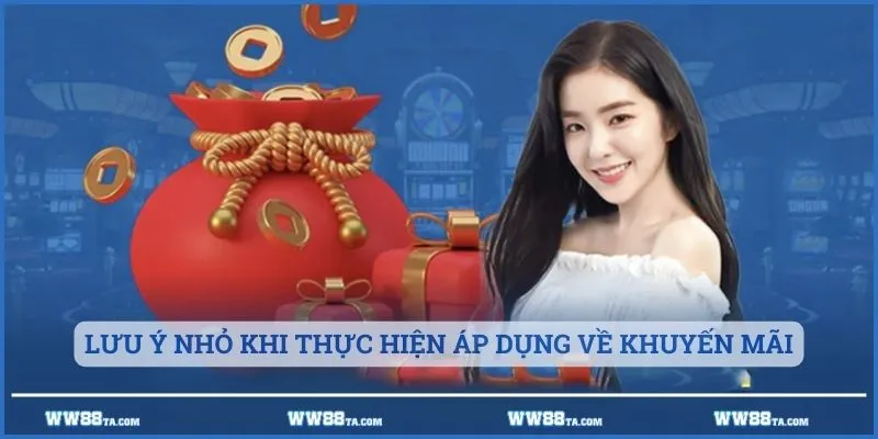 Lưu ý nhỏ khi thực hiện áp dụng về khuyến mãi