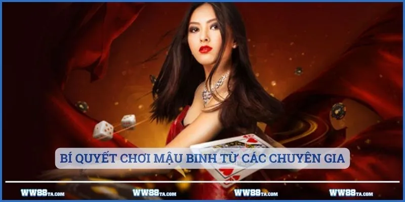 Bí quyết chơi mậu binh từ các chuyên gia