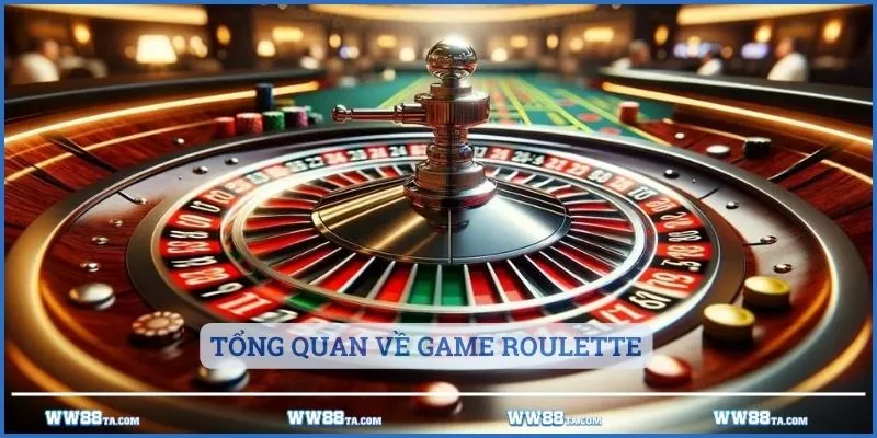 Tổng quan về game Roulette